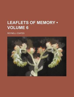 Book cover for Leaflets of Memory (Volume 6)