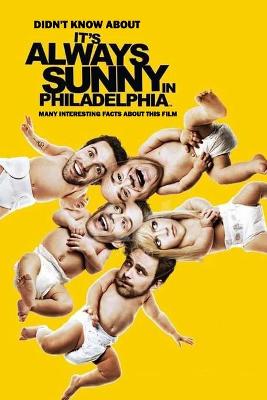 Book cover for Didn't Know About It's Always Sunny in Philadelphia