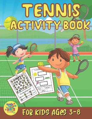 Book cover for tennis activity book for kids ages 3-8