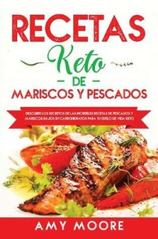 Cover of Recetas Keto de Mariscos y Pescados