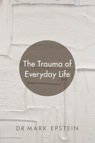 Cover of The Trauma of Everyday Life