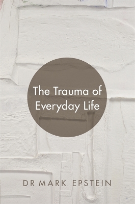 Book cover for The Trauma of Everyday Life