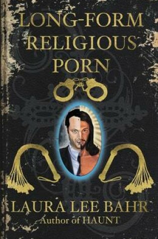 Cover of Long-Form Religious Porn