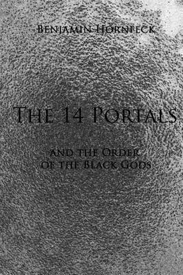 Book cover for The 14 Portals and the Order of the Black Gods