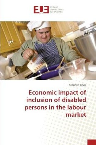 Cover of Economic impact of inclusion of disabled persons in the labour market