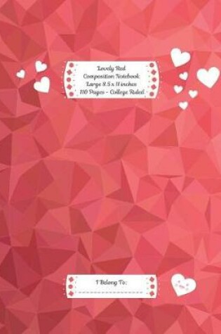 Cover of Lovely Red Composition Notebook