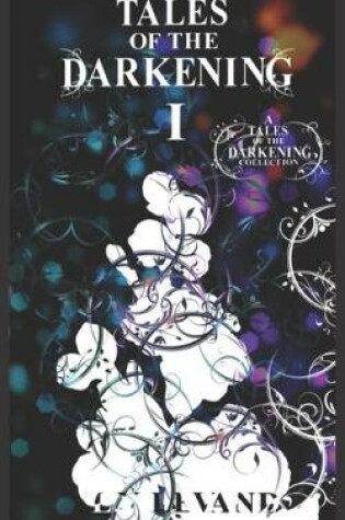 Cover of Tales of the Darkening