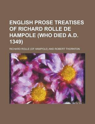 Book cover for English Prose Treatises of Richard Rolle de Hampole (Who Died A.D. 1349)