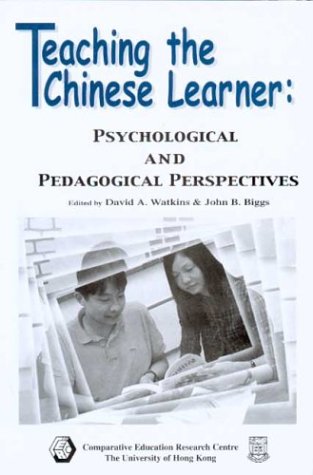 Book cover for Teaching the Chinese Learner - Psychological and Pedagogical Perspectives