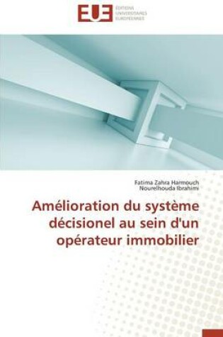 Cover of Am lioration Du Syst me D cisionel Au Sein d'Un Op rateur Immobilier