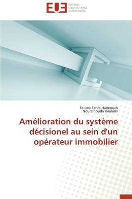 Book cover for Am lioration Du Syst me D cisionel Au Sein d'Un Op rateur Immobilier