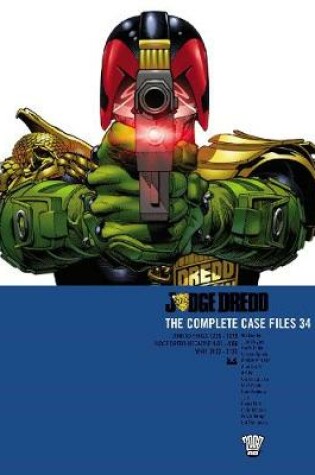 Cover of Judge Dredd: The Complete Case Files 34