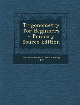 Book cover for Trigonometry for Beginners - Primary Source Edition