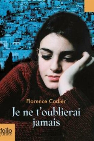 Cover of Je ne t'oublierai jamais