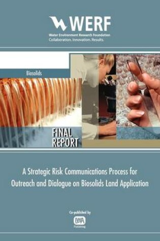 Cover of Strategic Risk Communications Process for Biosolids Land Application Programs