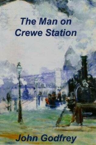 Cover of The Man on Crewe Station