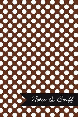 Book cover for Notes & Stuff - Lined Notebook with Cocoa Brown Polka Dot Pattern Cover