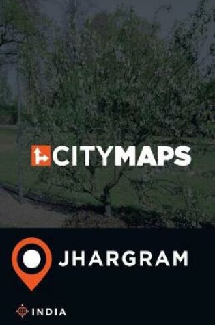 Cover of City Maps Jhargram India