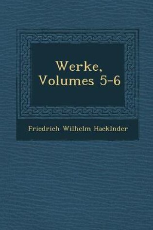 Cover of Werke, Volumes 5-6