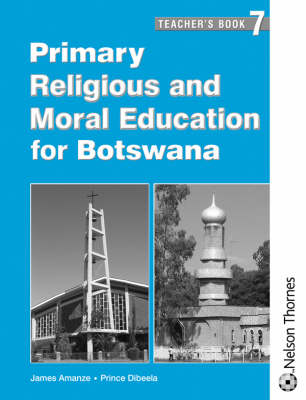 Book cover for Primary Religious and Moral Education for Botswana Teacher's Guide 7