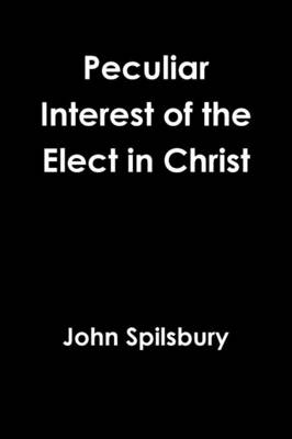 Book cover for Peculiar Interest of the Elect in Christ