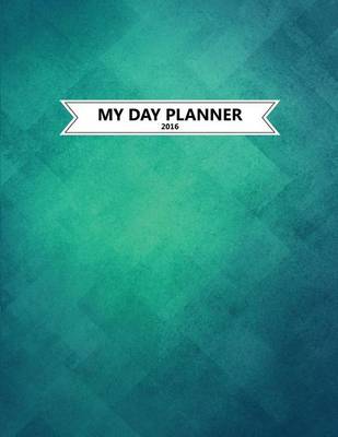 Book cover for My Day Planner 2016