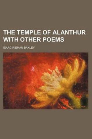 Cover of The Temple of Alanthur with Other Poems