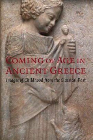 Cover of Coming of Age in Ancient Greece