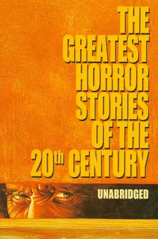 Cover of The Greatest Horror Stories of the Twentieth Century