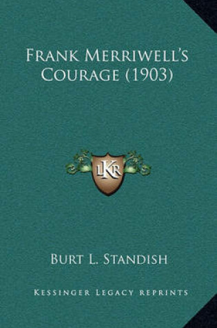 Cover of Frank Merriwell's Courage (1903)