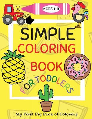 Book cover for Simple Coloring Book for Toddlers Ages 1-3