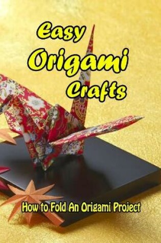 Cover of Easy Origami Crafts