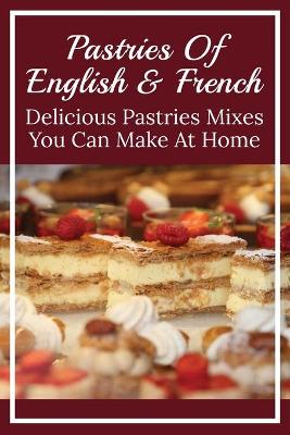 Book cover for Pastries Of English & French