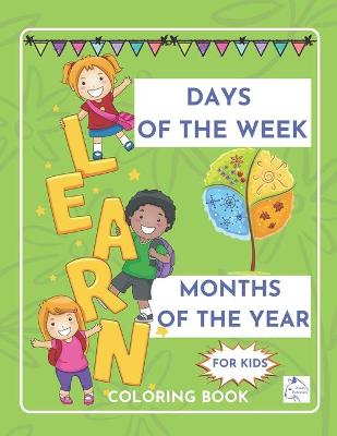 Book cover for Learn Days of the week Months of the year coloring book for kids