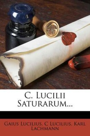 Cover of C. Lucilii Saturarum...