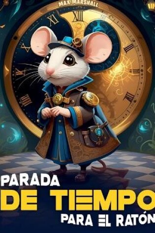 Cover of Parada de Tiempo para el Ratón