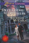 Book cover for Defending The Duchess