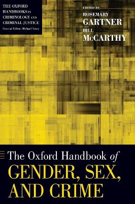 Cover of The Oxford Handbook of Gender, Sex, and Crime