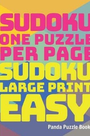 Cover of Sudoku One Puzzle Per Page - Sudoku Large Print Easy