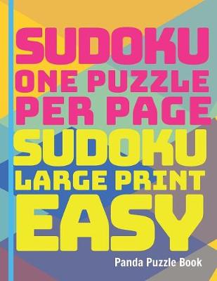 Book cover for Sudoku One Puzzle Per Page - Sudoku Large Print Easy