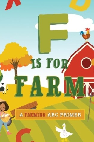 Cover of F Is for Farm