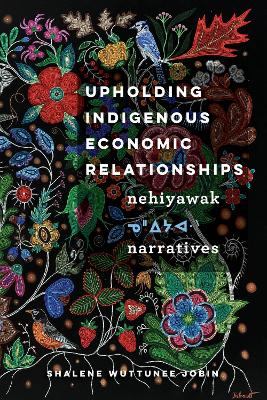 Book cover for Upholding Indigenous Economic Relationships