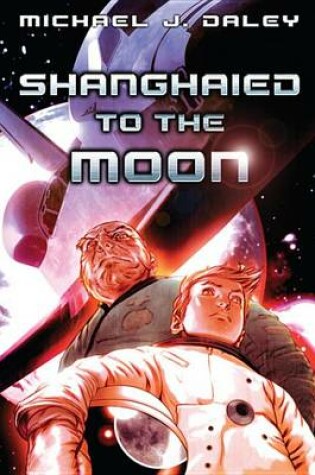 Cover of Shanghaied to the Moon