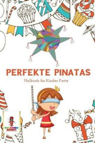 Cover of Perfekte Pinatas