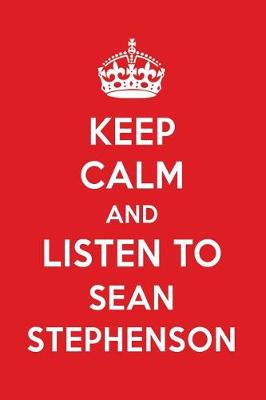 Book cover for Keep Calm and Listen to Sean Stephenson