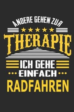 Cover of Andere gehen zur Therapie Ich gehe einfach Radfahren