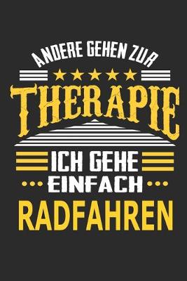 Book cover for Andere gehen zur Therapie Ich gehe einfach Radfahren