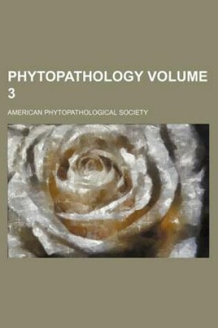 Cover of Phytopathology Volume 3