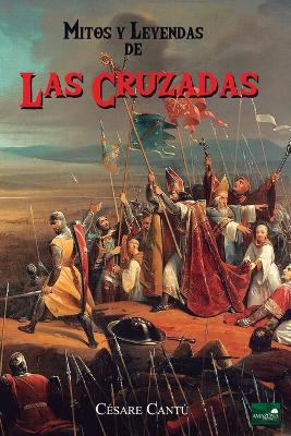 Book cover for Mitos y Leyendas de las Cruzadas
