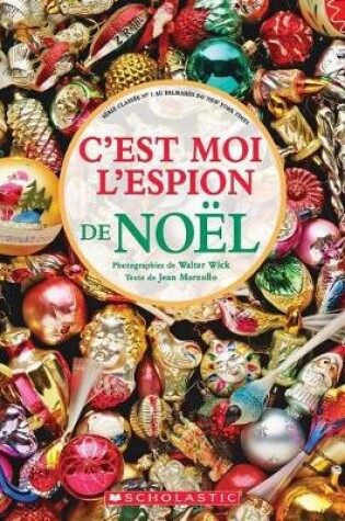 Cover of C'Est Moi l'Espion de Noël